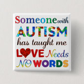 AUTISME heeft GEEN WOORDEN NODIG Vierkante Button 5,1 Cm (Voorkant)