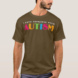 Autisme ik hou van iemand die zich bewust is van a t-shirt