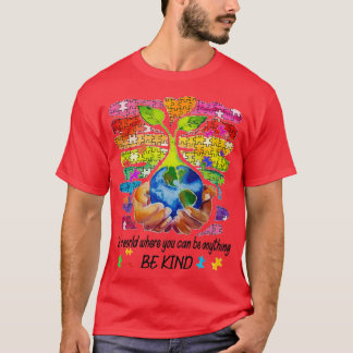 Autisme in een wereld waar je overal kunt zijn t-shirt
