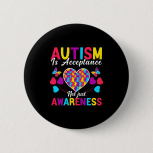 Autisme is Acceptatie Niet Alleen Bewustzijn Autis Ronde Button 5,7 Cm