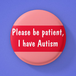 Autisme is een patiëntenspectrum met een ronde bad button 5,7 cm