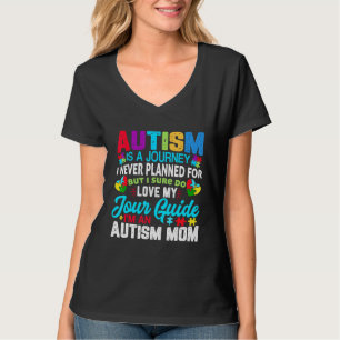 Autisme is een reis autisme Autisme Mam Wo T-shirt