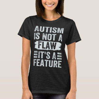 Autisme is geen fout het is een kenmerk bewustmaki t-shirt