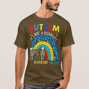 Autisme is geen handicap maar een andere mogelijkh t-shirt
