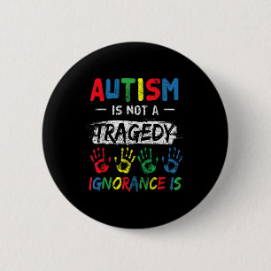 Autisme is geen tragisch ondersteunend bewustzijn ronde button 5,7 cm