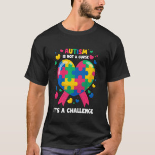Autisme Is Geen Vloek Het Is Een Uitdaging Autisme T-shirt