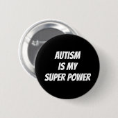Autisme is mijn Super Power Pin Button Badge (Voorkant /achterkant)