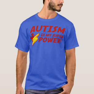 Autisme is mijn superkracht 2 t-shirt