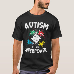 Autisme Is Mijn Superkracht Autist Asd Stoornis Au T-shirt