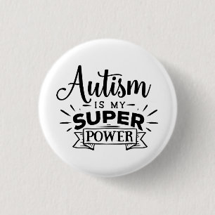 Autisme is mijn superkracht ronde button 3,2 cm