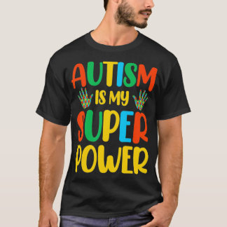 Autisme is mijn superkracht t-shirt