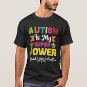 Autisme is mijn superkracht t-shirt (Voorkant)