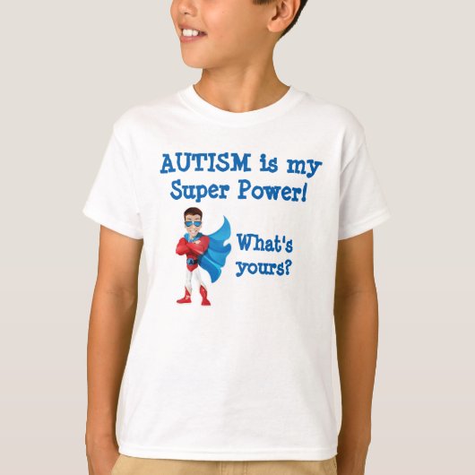 Autisme is mijn superkracht! Wat is de jouwe? T-shirt (Voorkant)