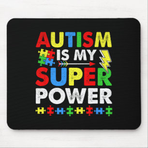 Autisme is mijn supermacht Autisme Bewustheid Muismat