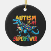 Autisme is mijn Superpower Dinosaur Autisme Awaren Keramisch Ornament (Voorkant)