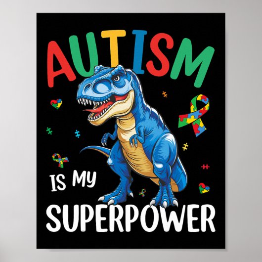 Autisme is mijn Superpower dinosaurus T-rex autism Poster (Voorkant)