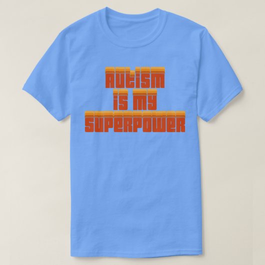 Autisme is mijn Superpower T-shirt (Design voorkant)