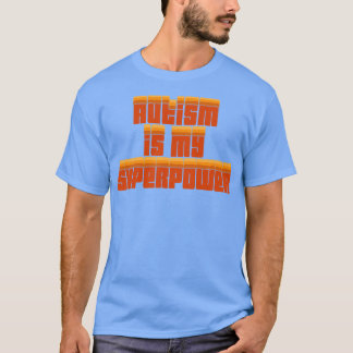 Autisme is mijn Superpower T-shirt