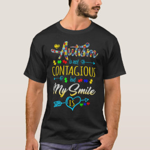 Autisme is niet besmettelijk, maar mijn glimlach i t-shirt