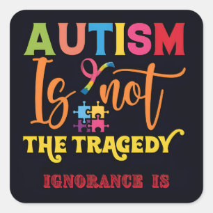 "Autisme is niet de tragedie" Vierkante Sticker