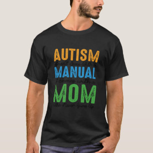 Autisme Komt Niet met Een Handleiding Het Komt met T-shirt