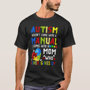Autisme Komt Niet Met Een Handleiding Maar Met Een T-shirt