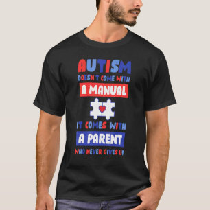 Autisme Komt Niet Met Een Handleiding T-shirt
