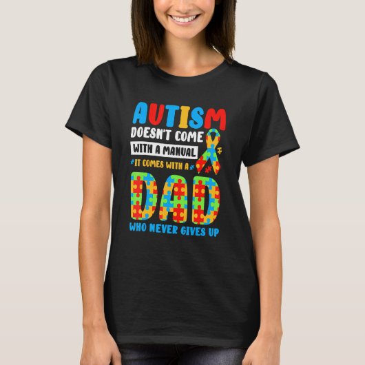 Autisme Komt Niet Met Handleiding Papa Autisme Bew T-shirt (Voorkant)
