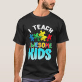 Autisme Leraar Speciaal Onderwijs Waardering T-shirt (Voorkant)