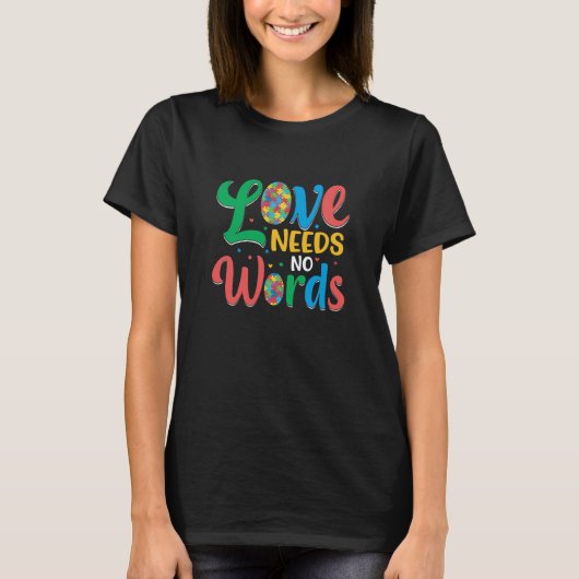 Autisme liefde heeft geen woorden nodig t-shirt (Voorkant)