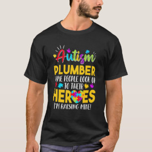 Autisme Loodgieters Mensen Kijken Naar Hun Heldhaf T-shirt