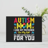 Autisme Mam Ik gebruik mijn geduld op mijn Kind be Kaart (Staand voorkant)