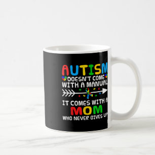 Autisme Mam komt niet met een handmatige autisme-k Koffiemok