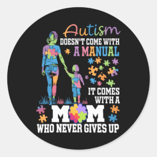 Autisme Mam komt niet met een handmatige autisme-k Ronde Sticker