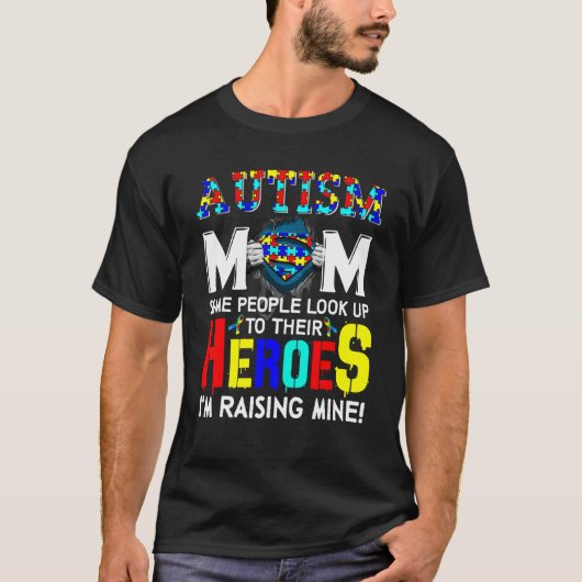 Autisme Mam Sommige mensen kijken op hun helden... T-shirt (Voorkant)
