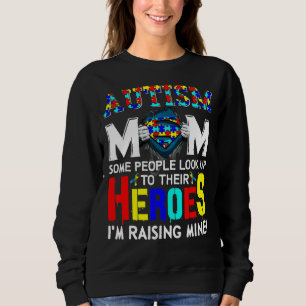 Autisme Mam Sommige mensen kijken op hun helden... Trui