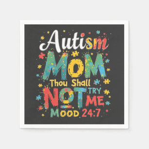 Autisme mama Gou zal me niet uitproberen Servet