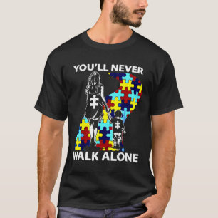 Autisme mama Je laat Loop nooit alleen autisme ond T-shirt