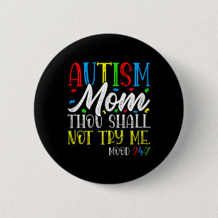 Autisme mama je zal me niet proberen - Autisme Awa Ronde Button 5,7 Cm