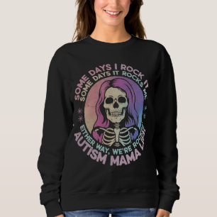 Autisme Mama Leven Sommige Dagen Rock Ik Het Sommi Trui