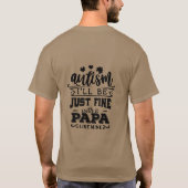 Autisme met een papa als de mijne is prima t-shirt (Achterkant)