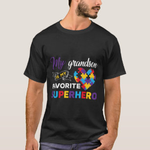 Autisme-Mijn Kleinzoon Is Mijn Favoriete Superheld T-shirt