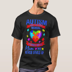 Autisme Moeder Autisme Komt Niet Met Een Handleid T-shirt