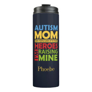 Autisme Moeder Die Mijn Held Ondersteunt Verhoogt  Thermosbeker