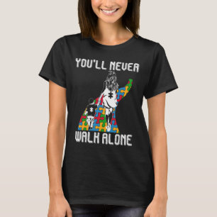 Autisme moeder je zult nooit alleen lopen om autis t-shirt