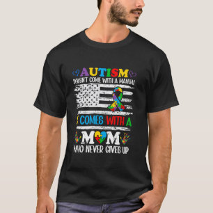 Autisme Moeder Komt Niet Met Een Handleiding Autis T-shirt