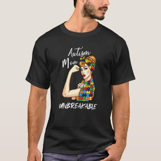 Autisme Moeder Onbreekbaar Autisme Bewustzijn 1 T-shirt (Voorkant)
