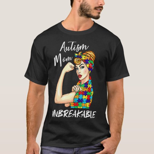 Autisme Moeder Onbreekbaar Autisme Bewustzijn 1 T-shirt (Voorkant)