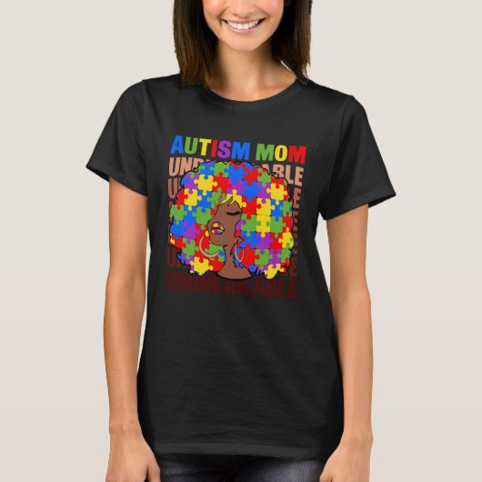 Autisme Moeder Onbreekbaar Autisme Bewustzijn Moed T-shirt (Voorkant)
