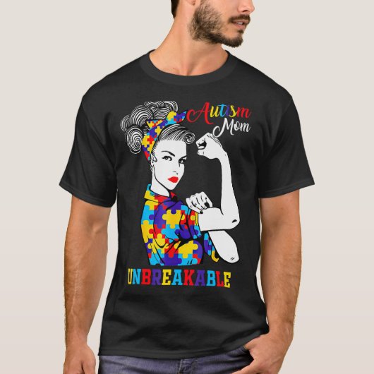 Autisme Moeder Onbreekbaar Autisme Bewustzijn T-shirt (Voorkant)